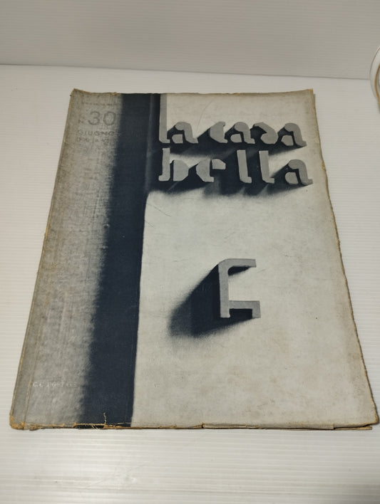 Rivista "La Casa Bella" N.30 giugno 1930 anno VIII
Pubblicazione mensile