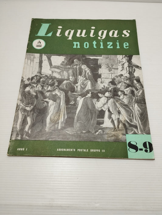 Rivista Liquigas Notizie N.8/9 Novembre -dicembre 1951
Pagine 36