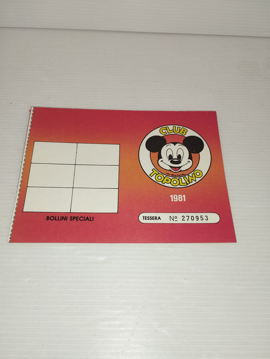 Tessera Club Topolino 1981
Senza bollini attaccati