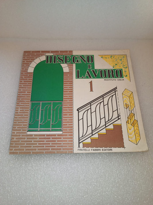 Disegno E Lavoro Restituito Ciglia
Volume Uno
Edito nel 1961 da Fabbri Editori