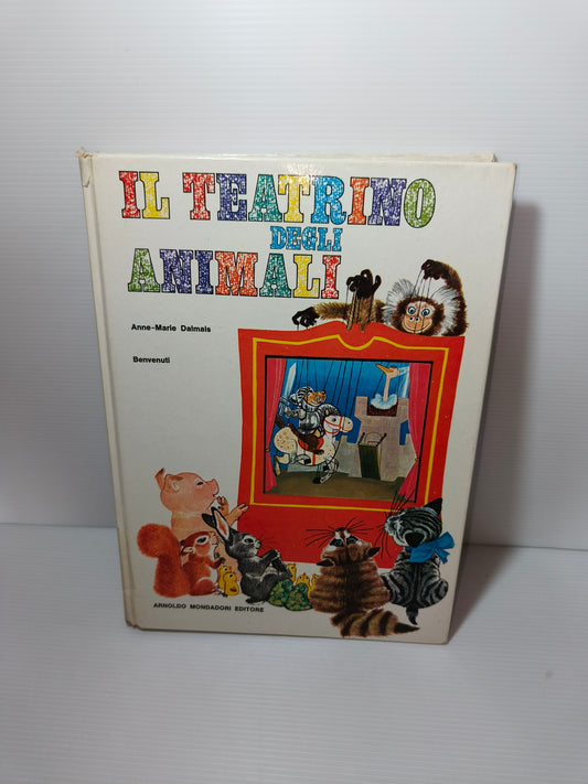 Libro Il Teatrino Degli Animali, Anne-Marie Dalmais 1971