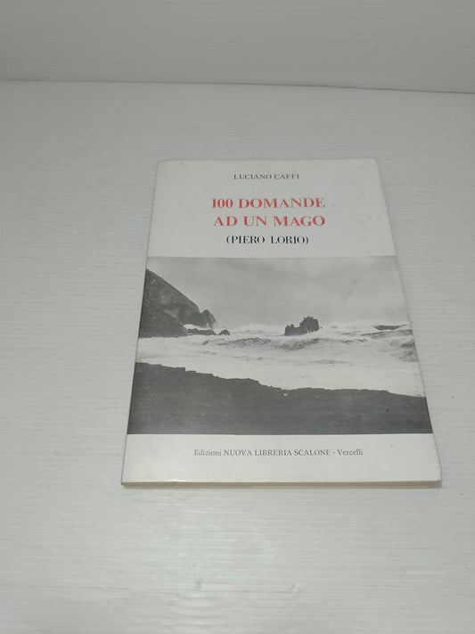 100 Domande Ad Un Mago Luciano Caffi (Piero Lorio)