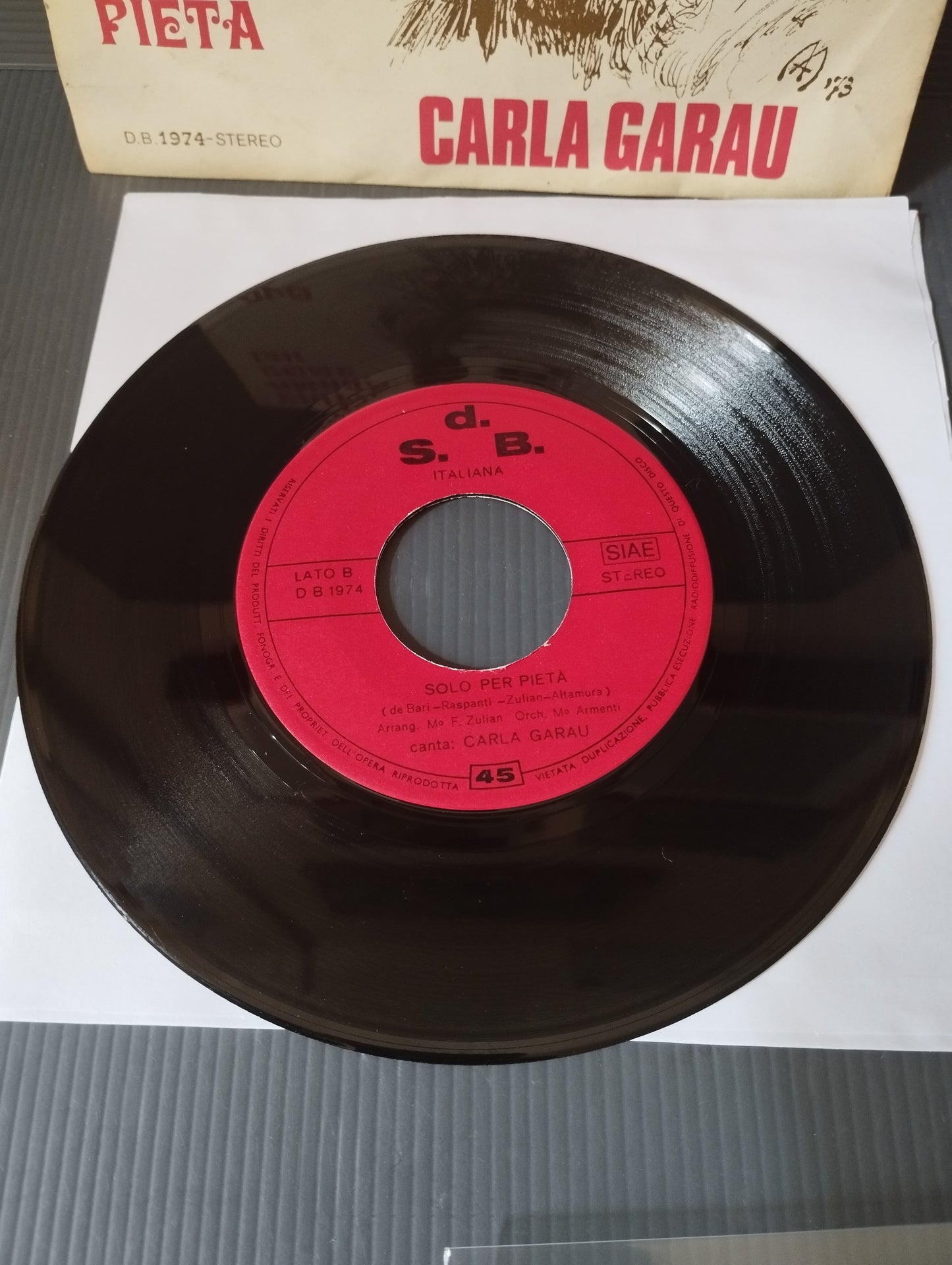 Chi può amarmi come lui/Solo per pietà"Carla Garau 45 Giri