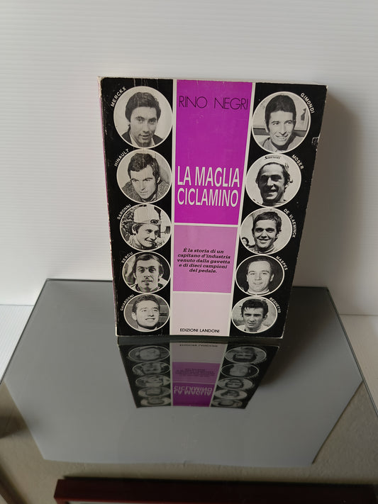 La Maglia Ciclamino Rino Negri Edito nel 1981 da Ediz.Landoni