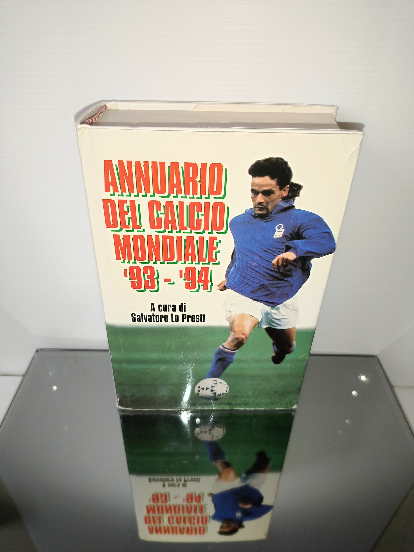 Annuario Del Calcio Mondiale '93/'94 a cura di Salvatore Lo Presti