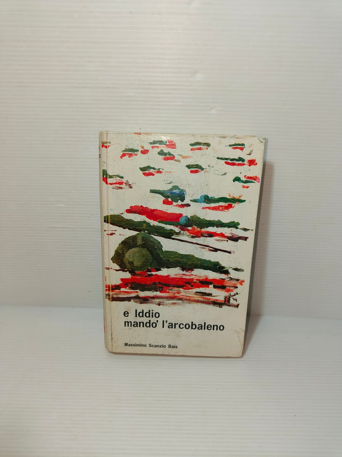 E Iddio Mando' L'arcobaleno M. Scanzio Bais