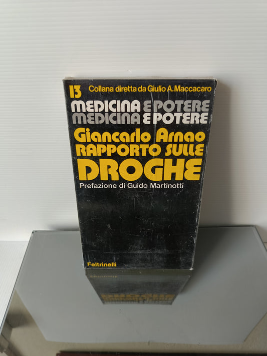 Rapporto Sulle Droghe Giancarlo Arnao
Edito da Feltrinelli