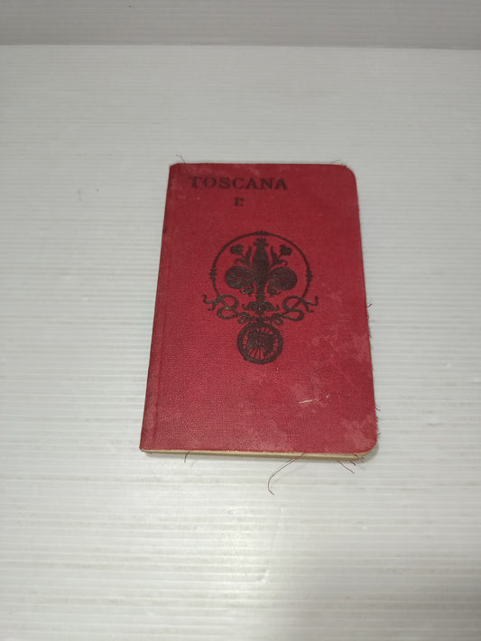 Guida Touring Club Italiano Toscana parte II Anno 1901