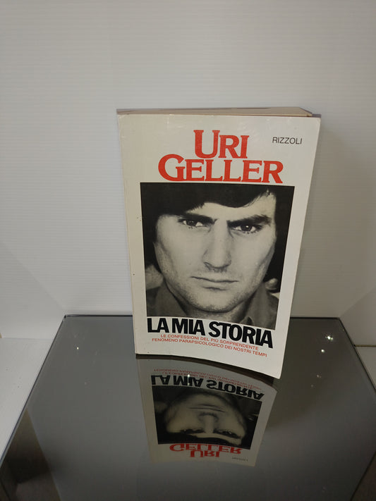 Uri Geller La Mia Storia