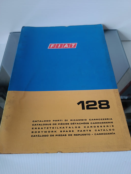 Fiat 128 Catalogo Parti Di Ricambio Carrozzeria 1° Ediz.1969