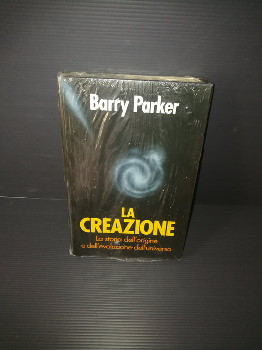 "The Creation" Barry Parker book
