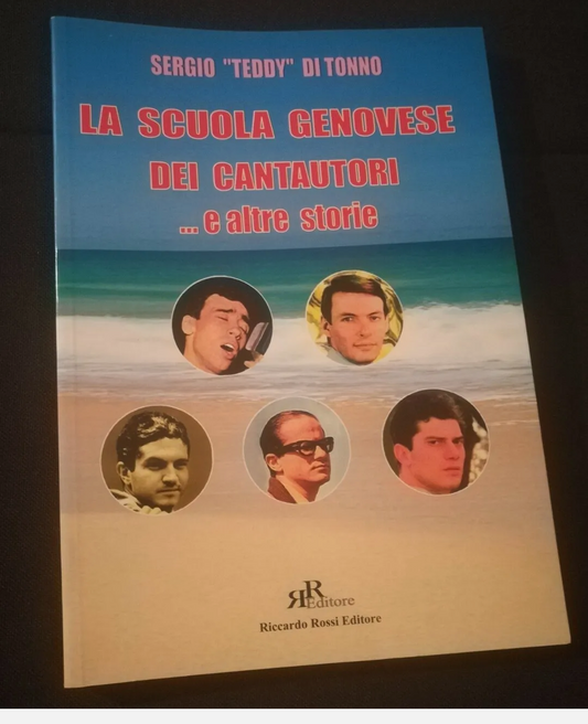 Libro"La Scuola Genovese Dei Cantautori...e altre Storie" Autore Sergio Teddy Di Tonno
