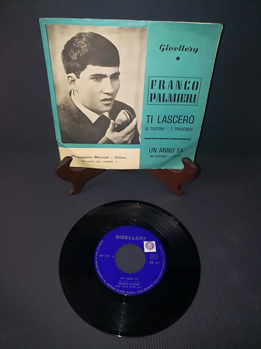 Un Anno Fa/Ti Lascerò" Franco Palmieri 45 Giri
Edito da Gioellery
