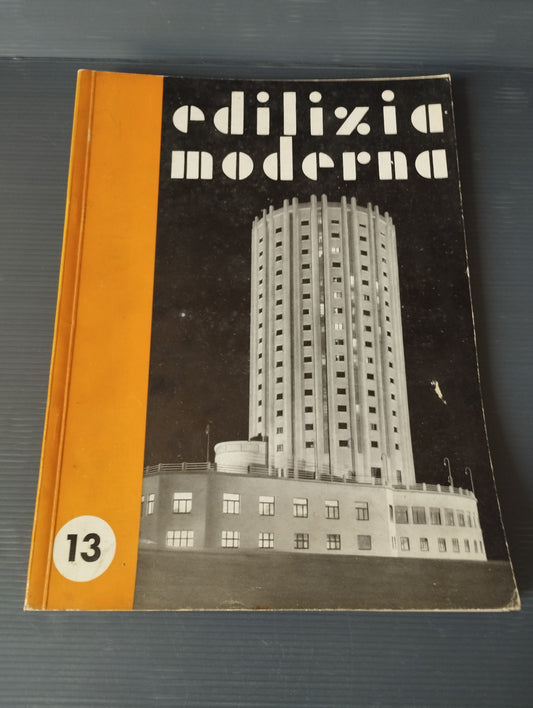 Rivista "Edilizia Moderna" N.13 Aprile-Giugno 1934 -XII