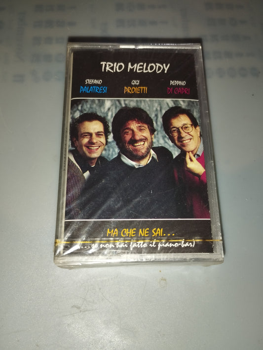 Ma che ne sai"Trio Melody Musicassetta
Easy Records Sigillata