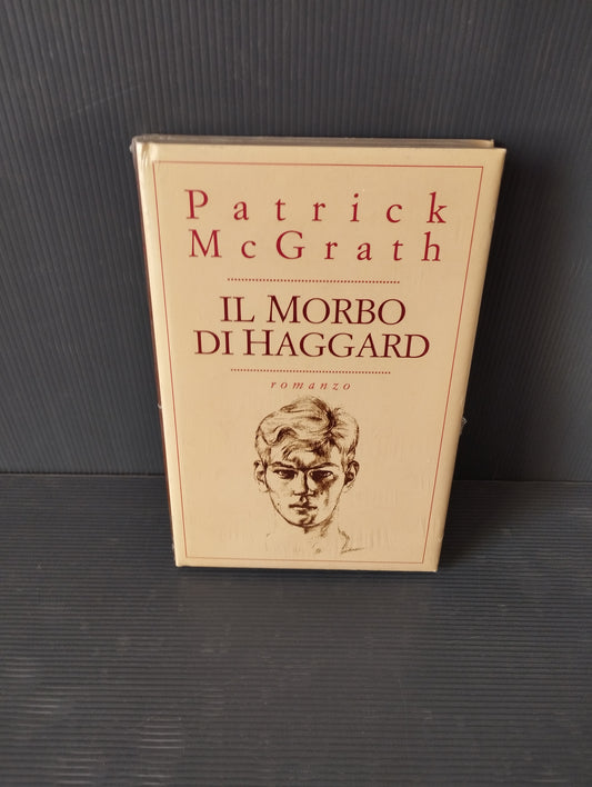 Libro "Il Morbo Di Haggard" Payrick McGrath