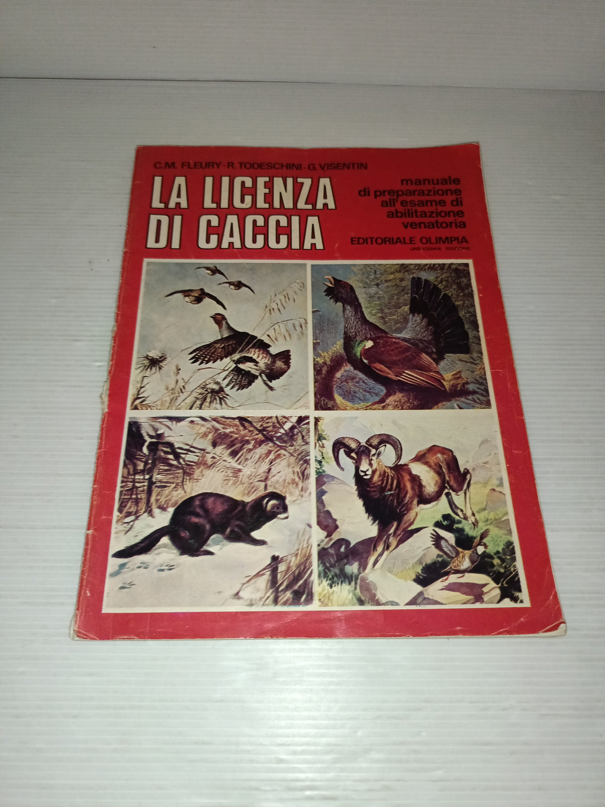 La Licenza Di Caccia Manuale Fleury/Todeschini/Visentin