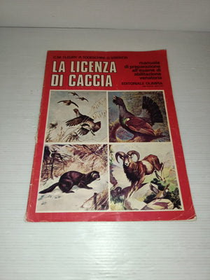 La Licenza Di Caccia Manuale Fleury/Todeschini/Visentin