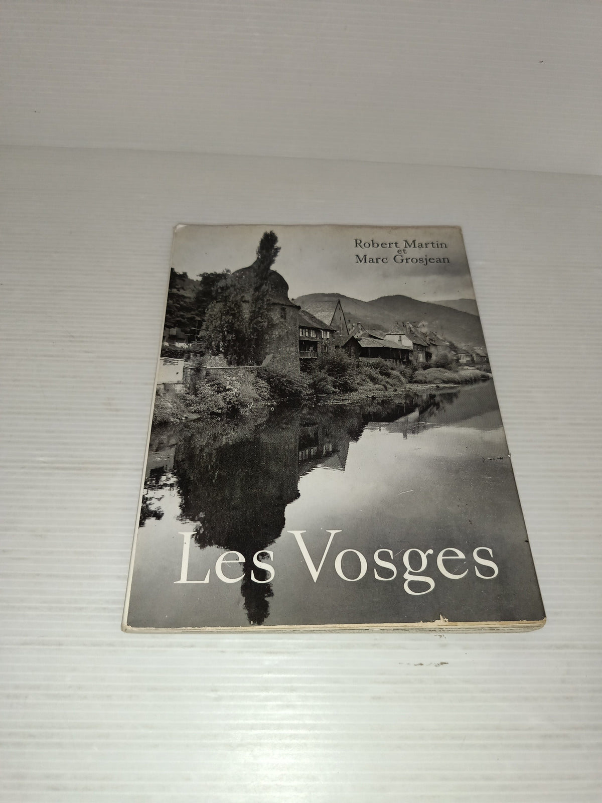 Les Vosges Martin/Grosjean Librarie Hachette .