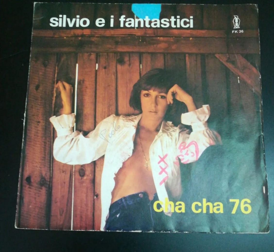 45 rpm "Cha Cha 76 / Put Music in Jeans" Silvio EI Fantastici