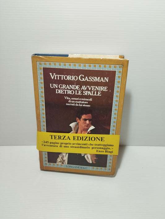 Libro Un Grande Avvenire dietro le spalle Vittorio Gassman