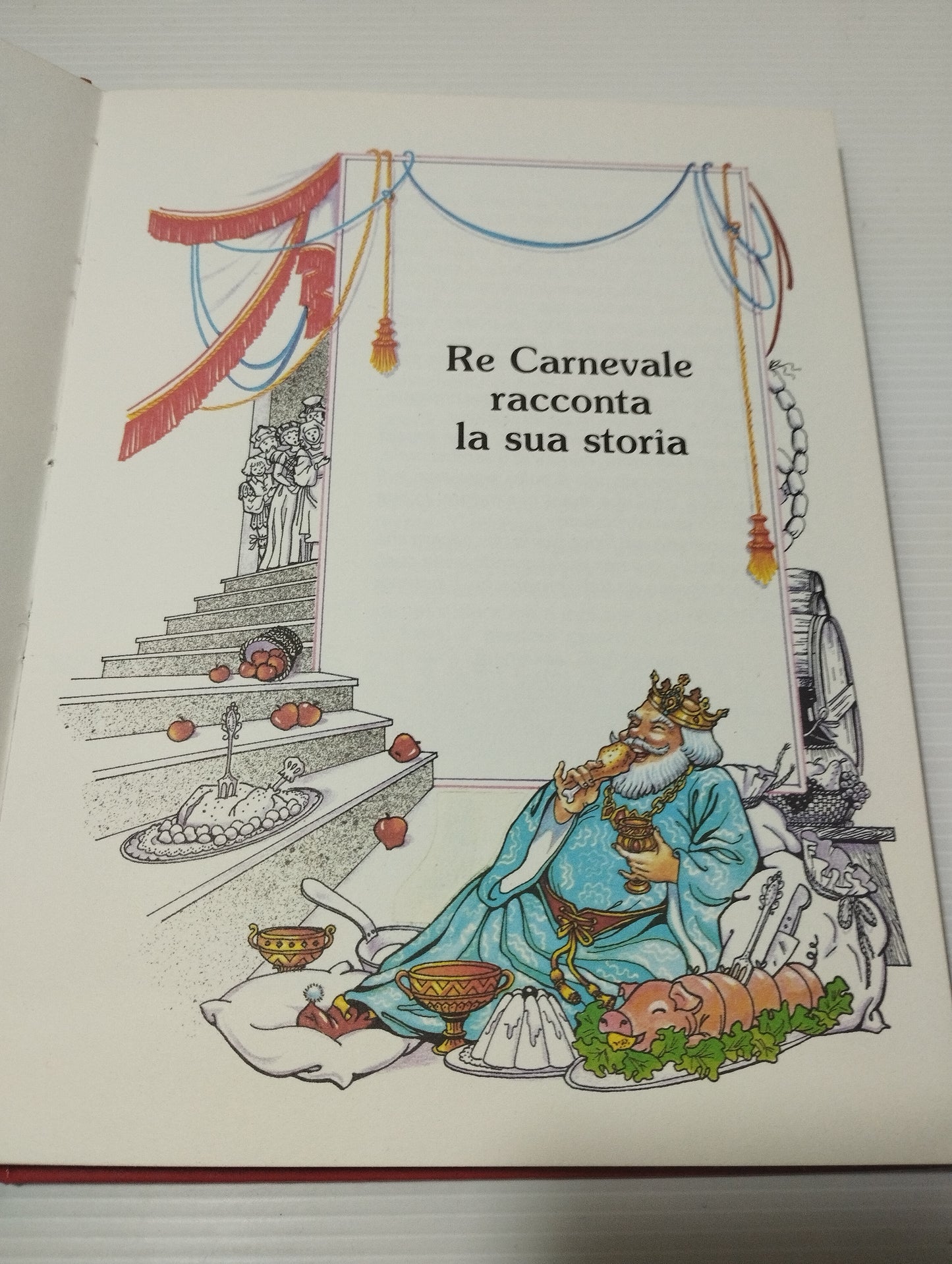 Libro Re Carnevale
Edito nel 1985 da Arnoldo Mondadori editore