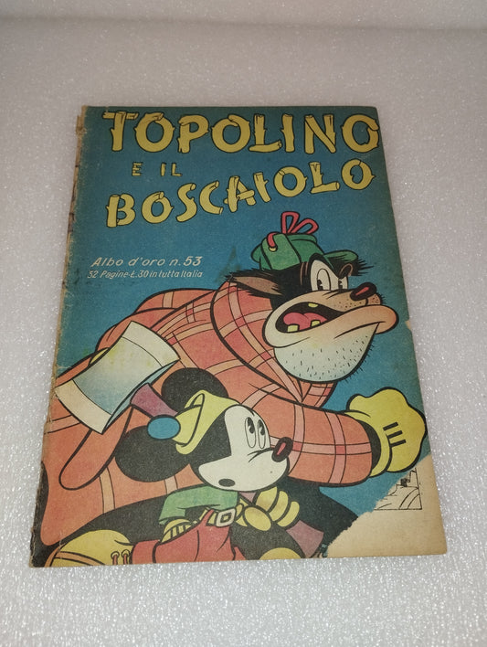 Topolino E Il Boscaiolo Albo D'Oro N.53 Anno 1947 Originale