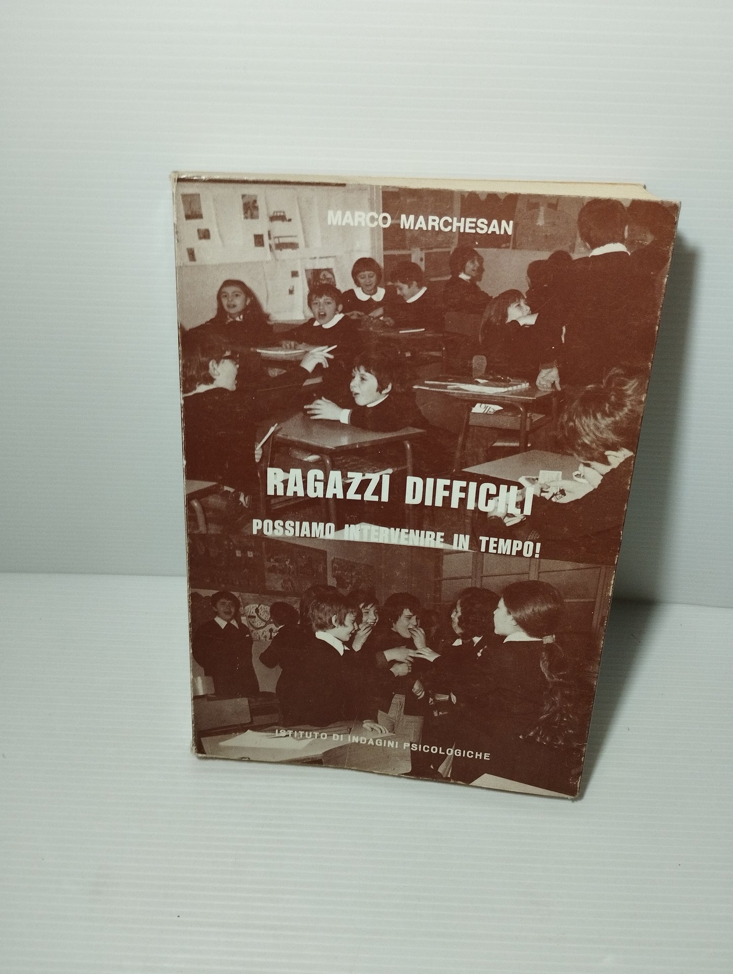 Libro Ragazzi Difficili Marco Marchesan
Edito nel 1981 da Istituto di indagini psicologiche