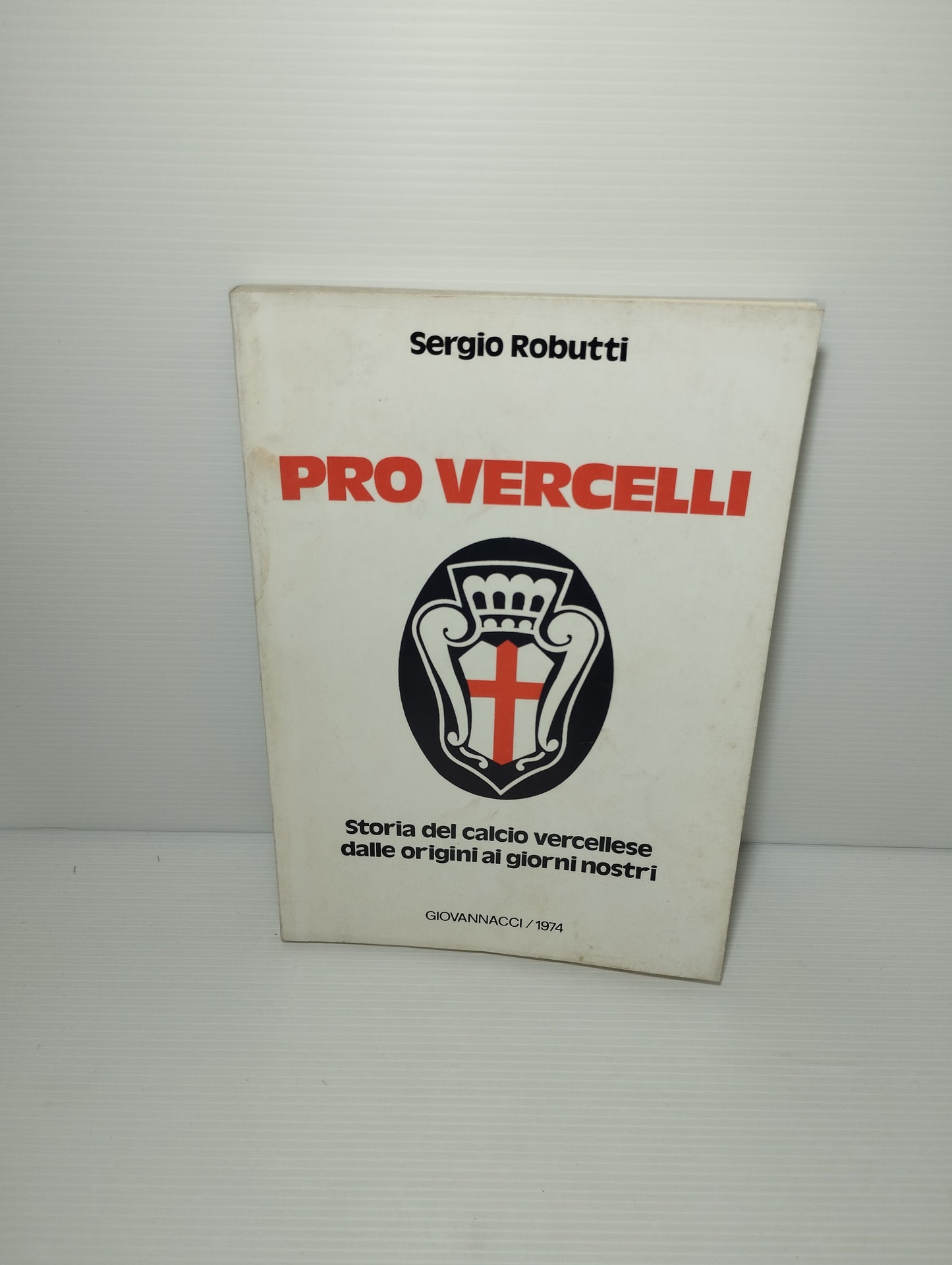 Libro Pro Vercelli Sergio Robutti