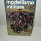 Libro Modellismo Militare
Edito nel 1978 da Istituto Geografico De Agostini