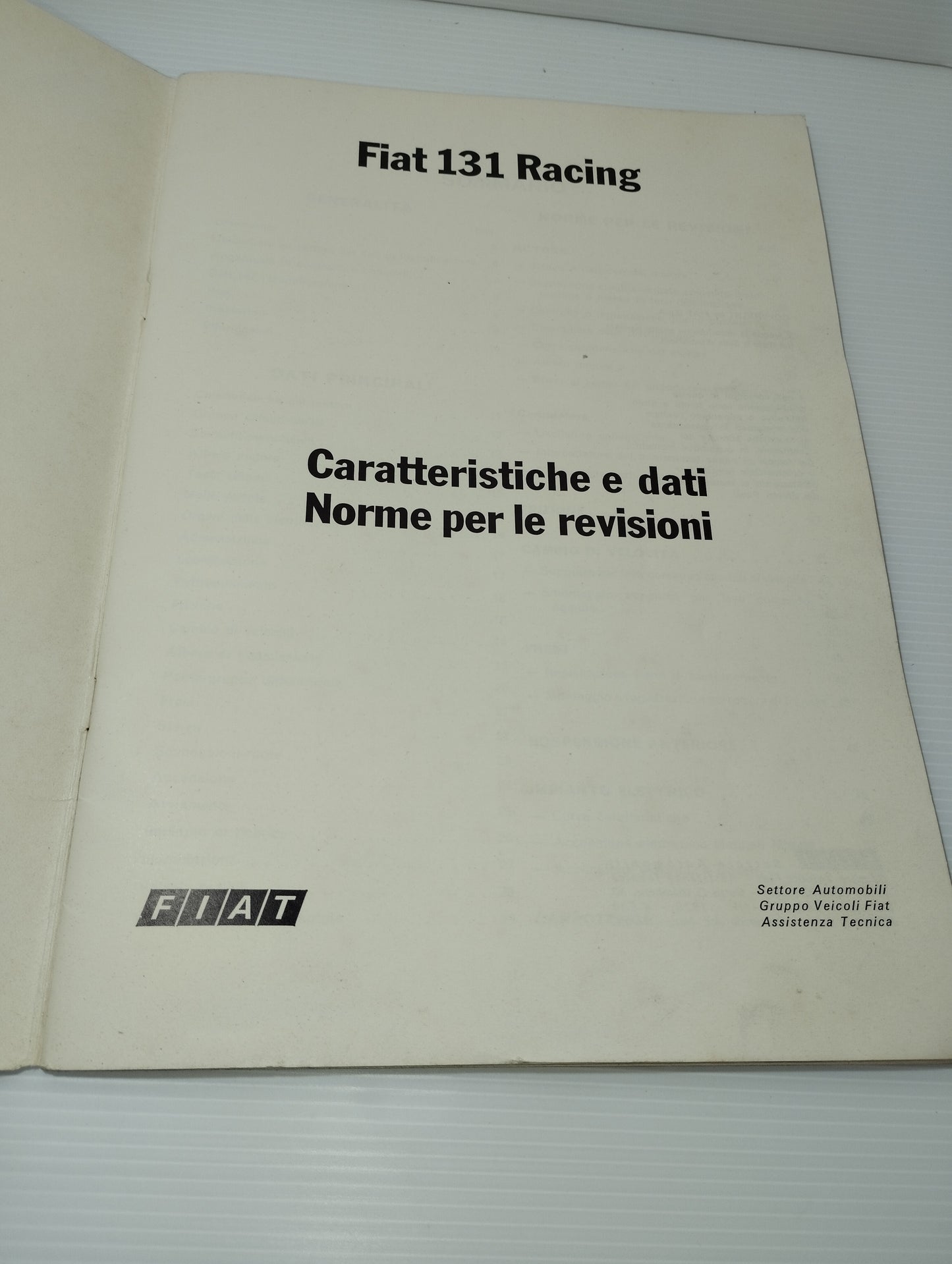 Manuale Fiat 131 Racing
Caratteristiche e dati Norme per le revisioni
Originale Anni 70