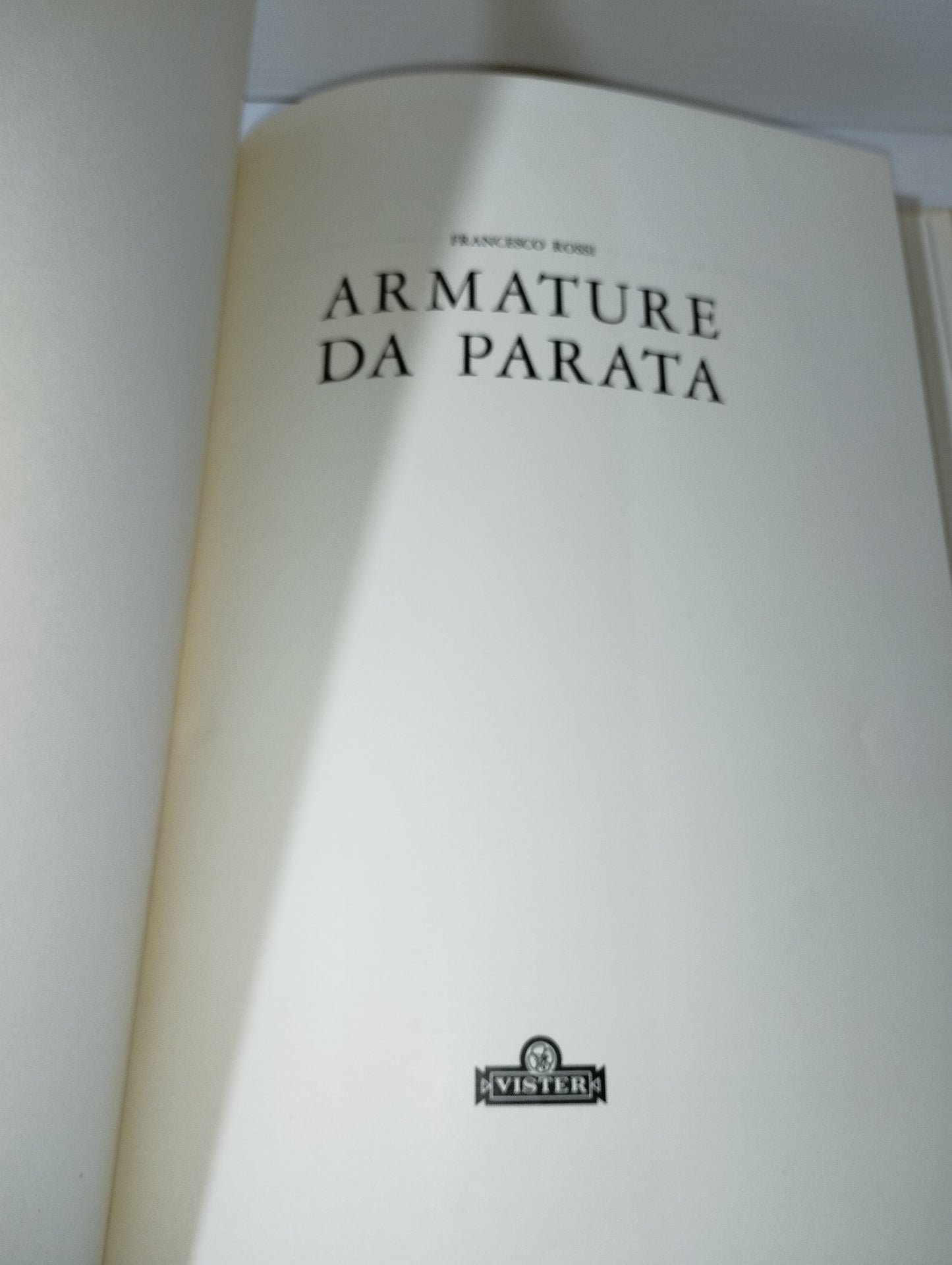 Libro Armature Da Parata Francesco Rossi

Edito nel 1971 da  Vister

Edizione Fuori Commercio