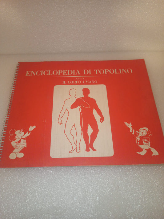 Enciclopedia Di Topolino Il Corpo Umano
Edito nel 1960 da Arnoldo Mondadori Editore
Completo