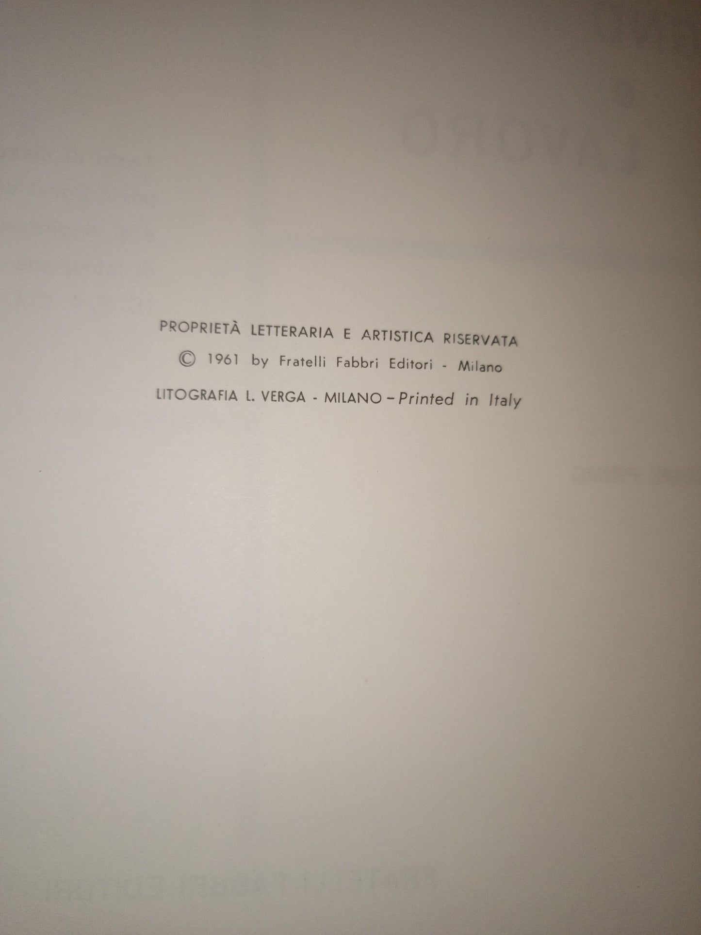 Disegno E Lavoro Restituito Ciglia
Volume Uno
Edito nel 1961 da Fabbri Editori