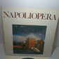 NapoliOpera Various LP 33 Giri
Edito nel 1984 da Pubblisud Cod.PDS 001948
Genere:Jazz ,rock