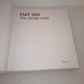 Fiat 500 The Design Book
Edito nel 2015 da Rizzoli