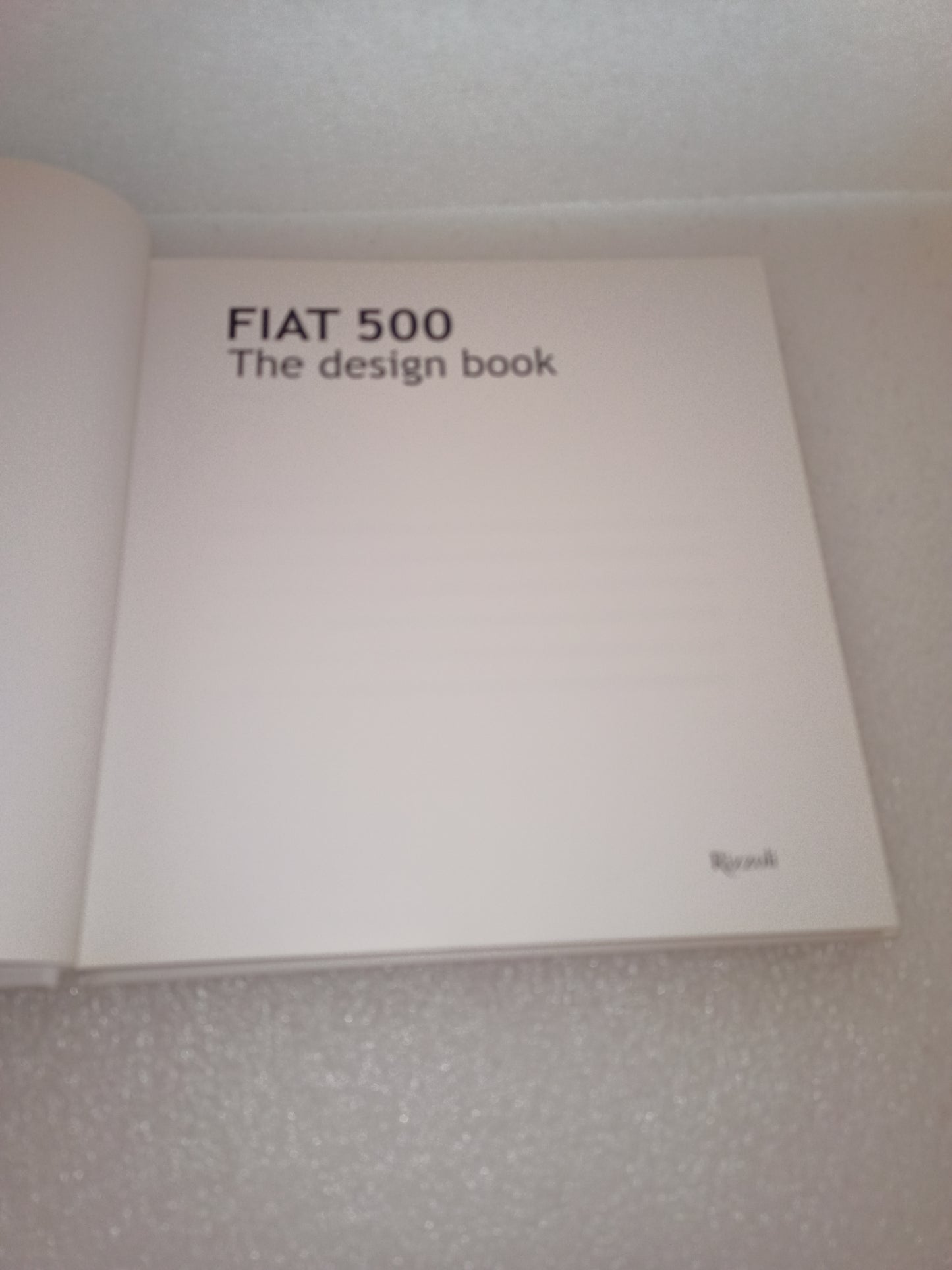 Fiat 500 The Design Book
Edito nel 2015 da Rizzoli