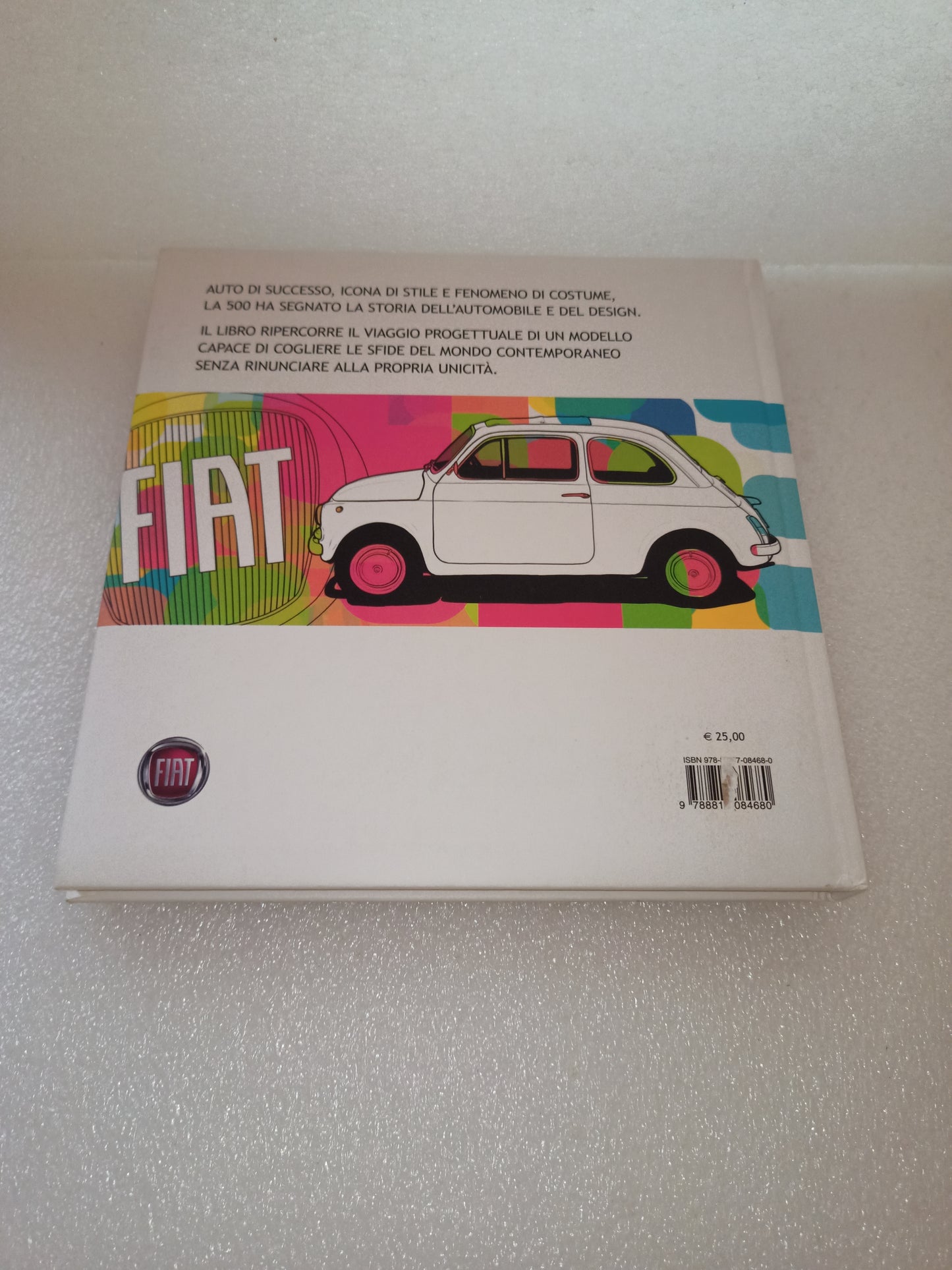 Fiat 500 The Design Book
Edito nel 2015 da Rizzoli