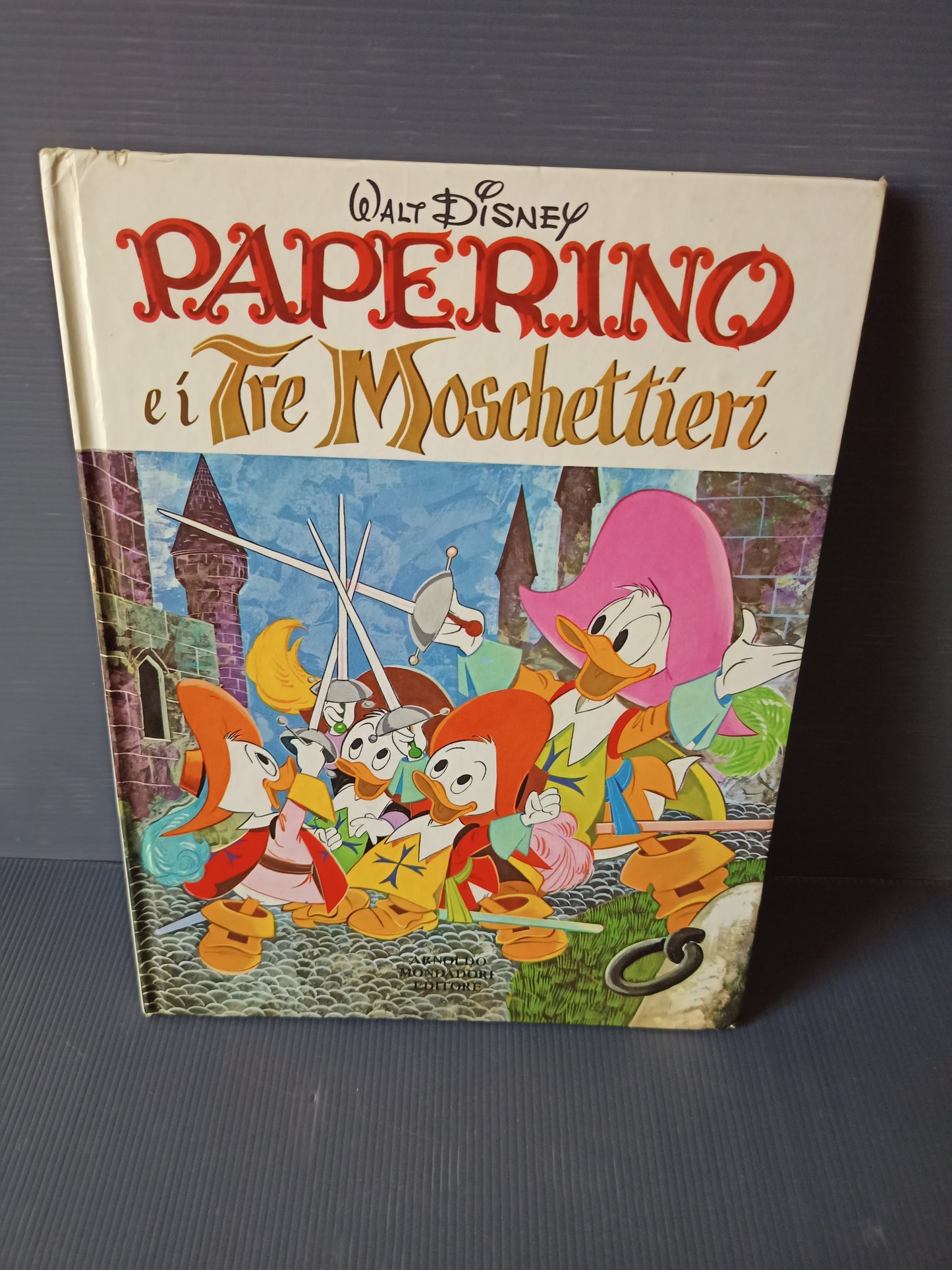 Libro Paperino e i tre moschettieri, Mondadori 1 edizione 1972