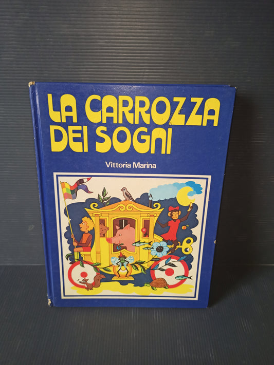 Libro La Carrozza Dei Sogni, V. Marina originale 1978