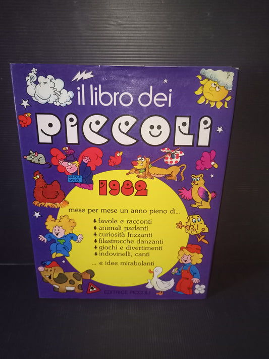 Il Libro Dei Piccoli 1982, Editrice Piccoli