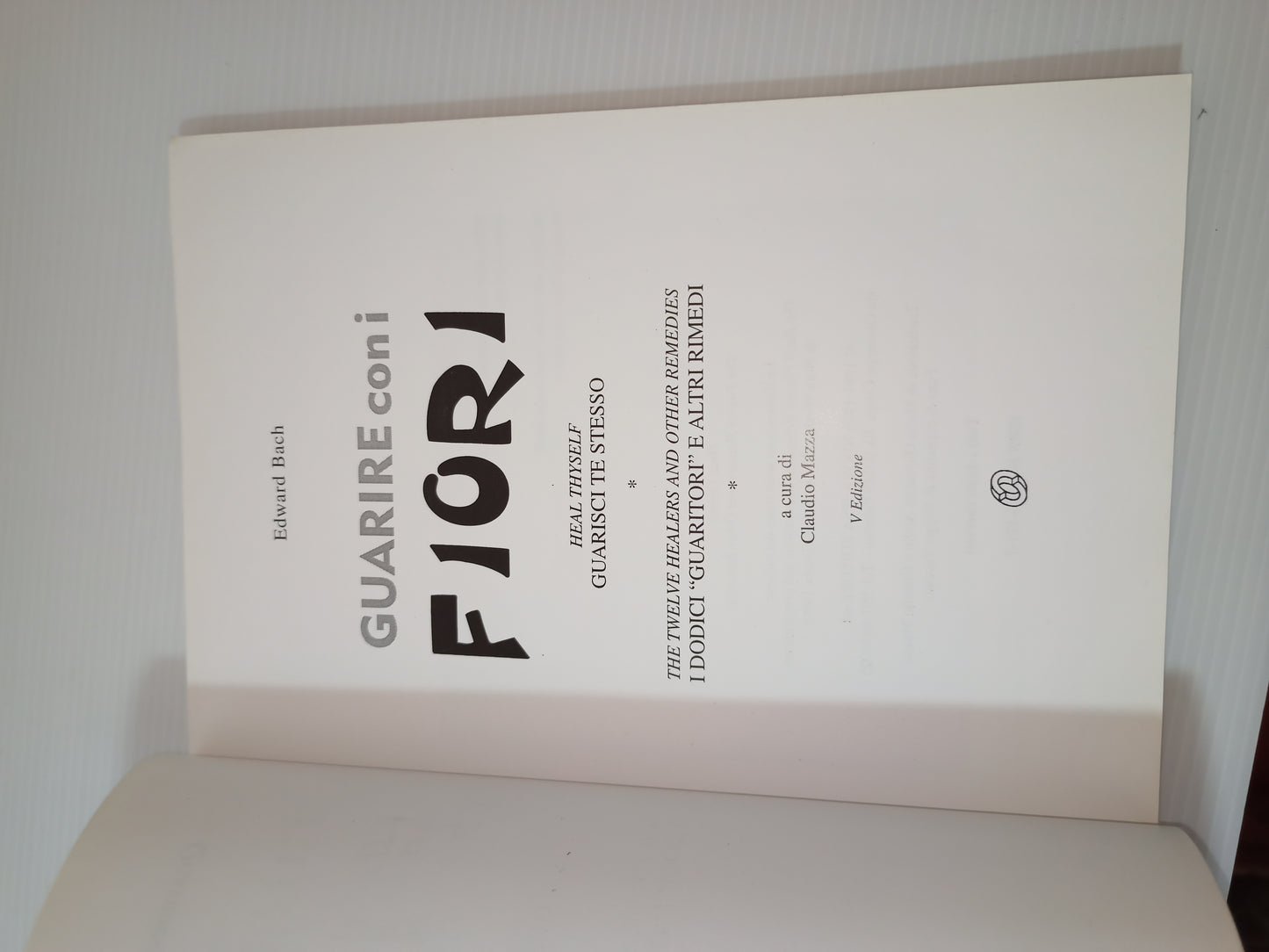 Libro Guarire Con I Fiori, Edward Bach