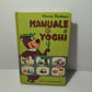 Manuale Di Yoghi, Mondadori 1972