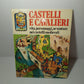 Libro Castelli e cavalieri,
Fabbri ristampa 1983