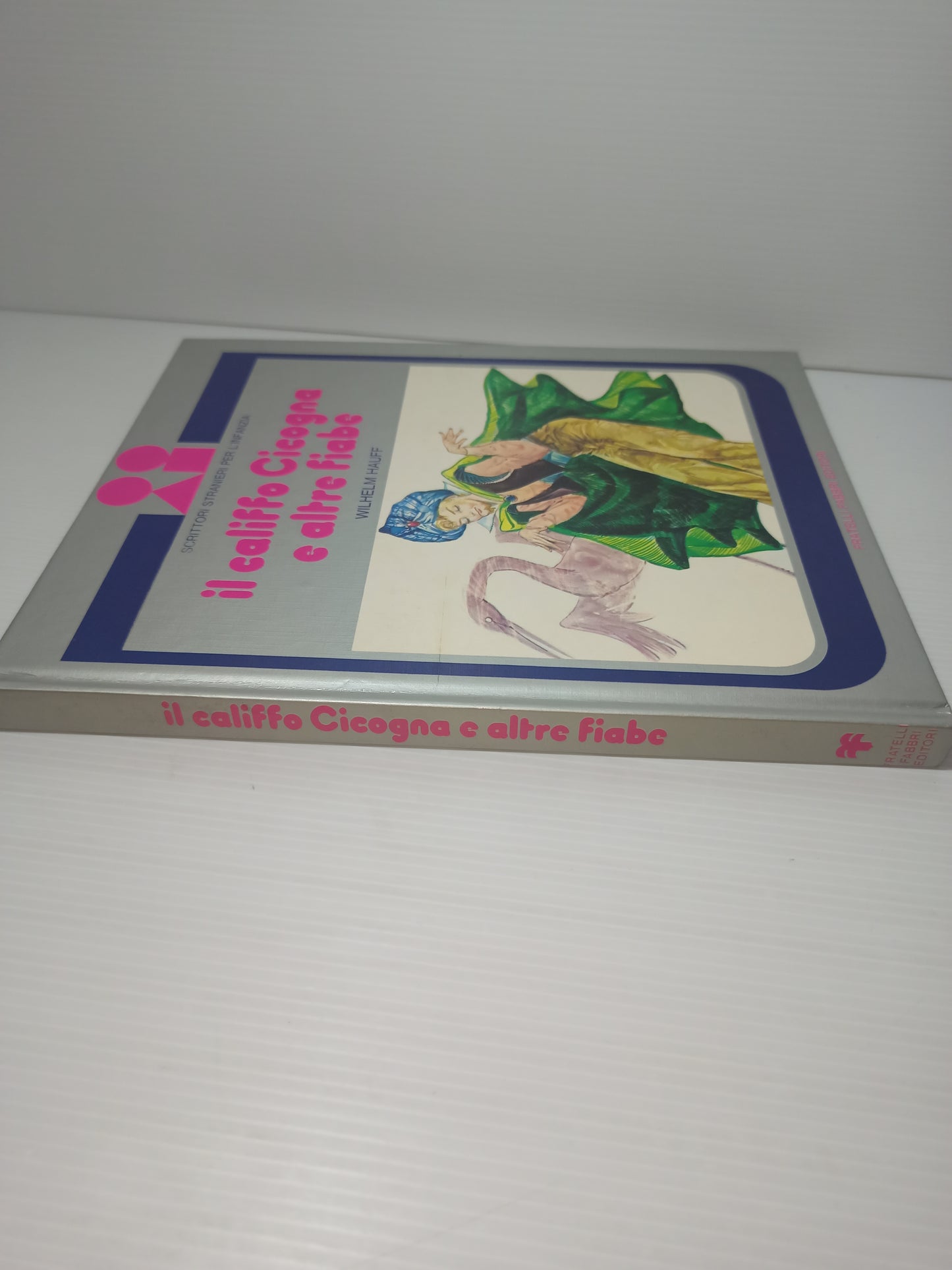 Libro Il Califfo Cicogna e altre fiabe, Fabbri Editori 1976