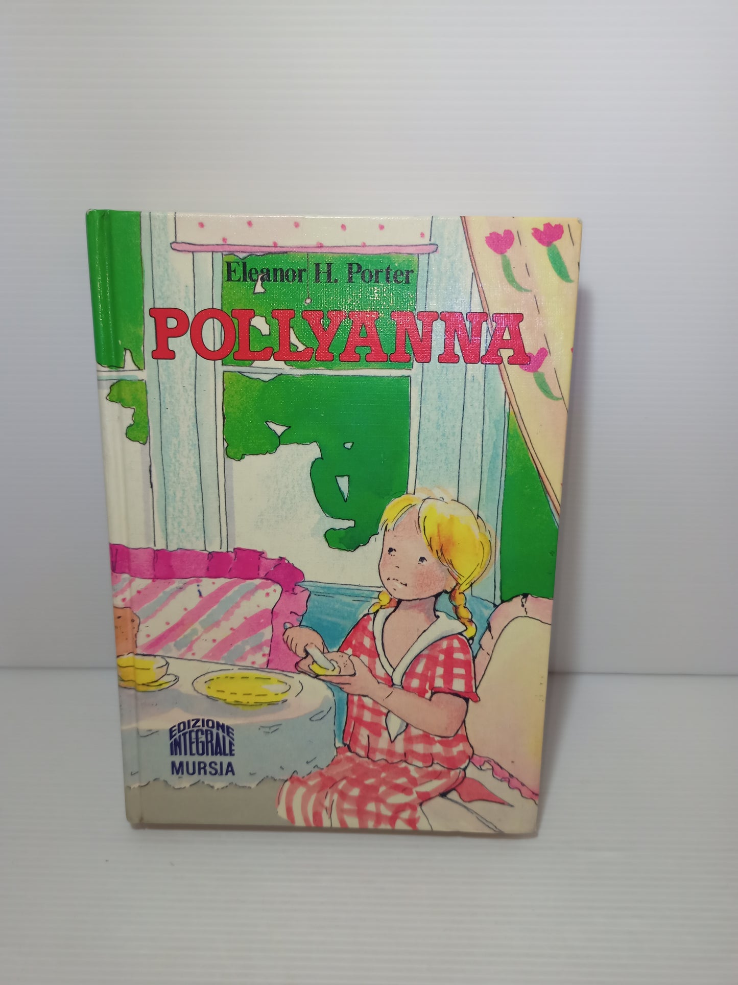 Libro Pollyanna, E. H. Porter Mursia 1988