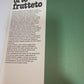 Libro Per Una Vita Migliore ovvero il libro dell' orto frutteto, J. Seymour 1979