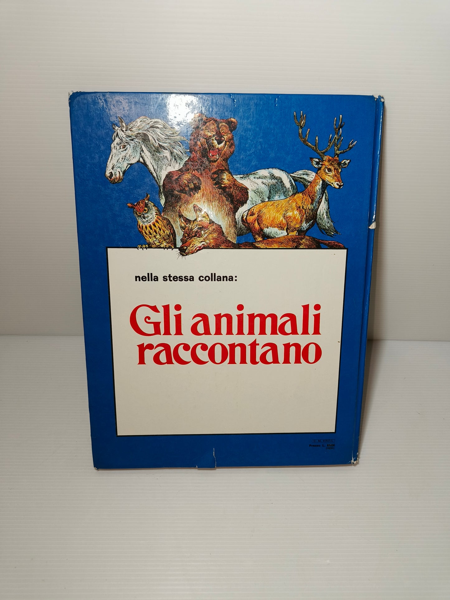 Libro Le Più Belle Favole Degli Animali, anni 80 LEGGI DESCRIZIONE