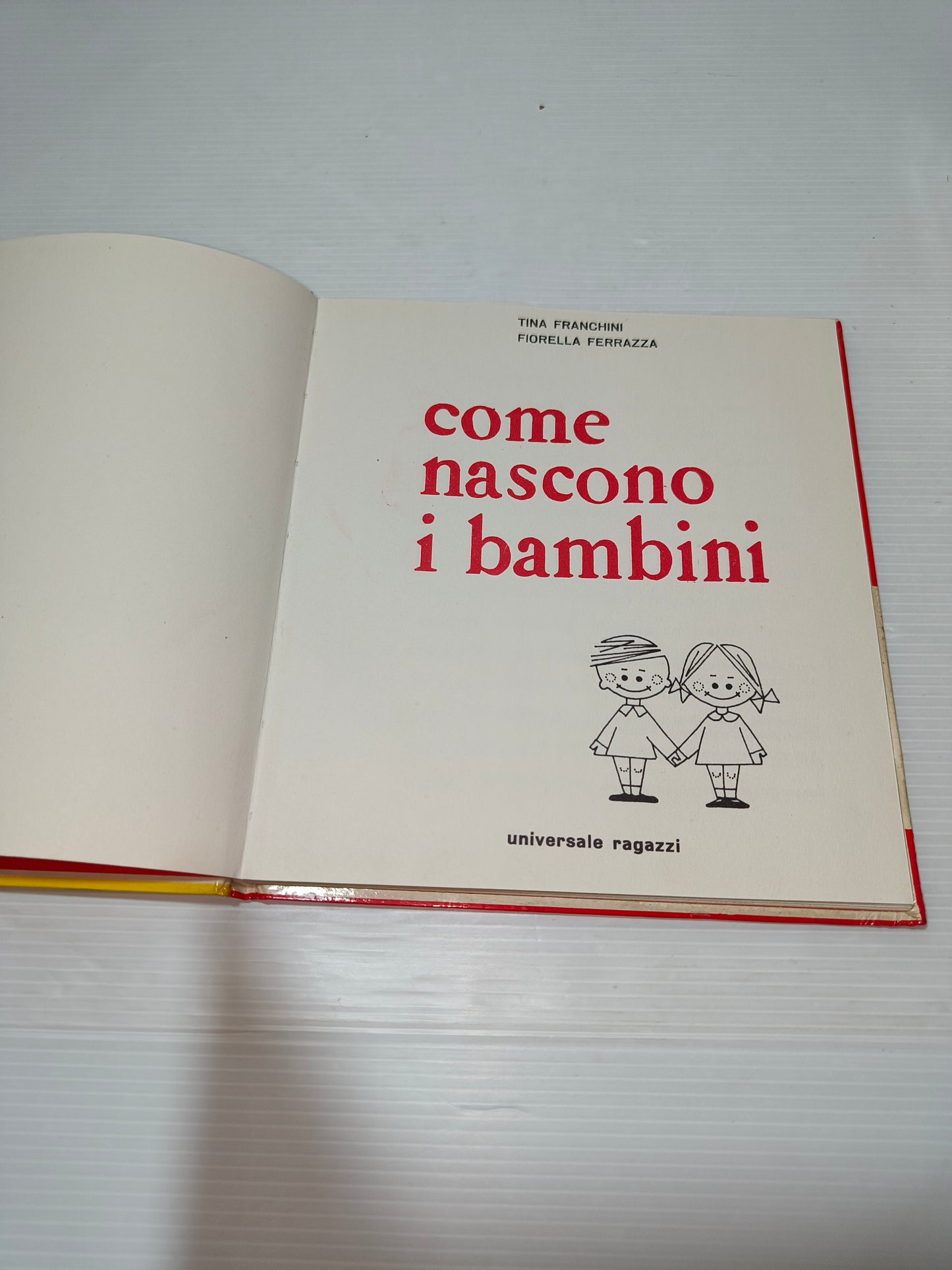 Libro Come Nascono I Bambini di T. Franchini e F. Ferrazza, anni 70