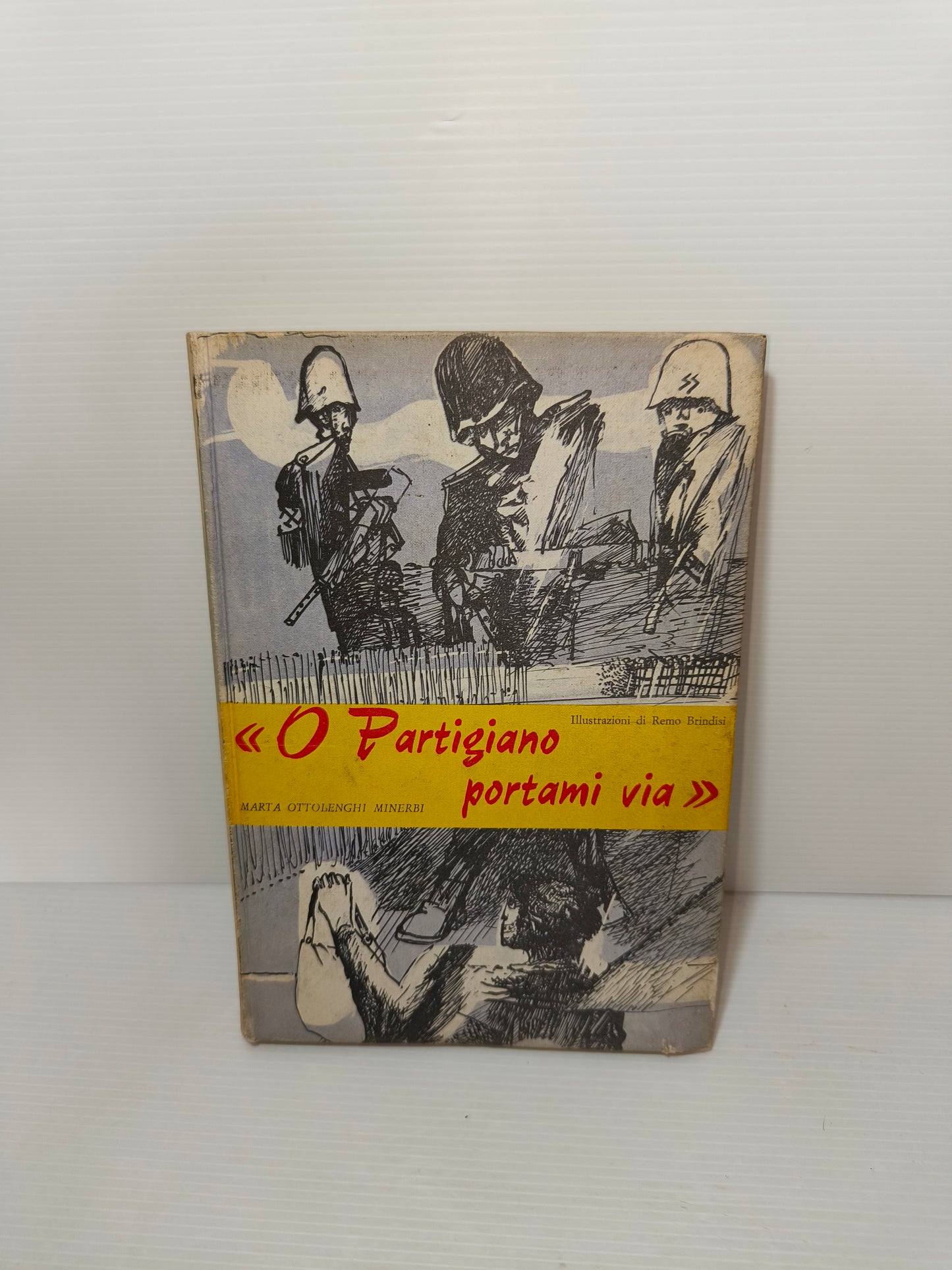 Libro O Partigiano Portami Via, Minerbi 1965